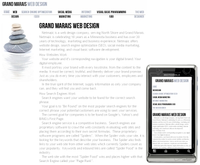 The design for Grand Marais Web Design is a clean, completely responsive web design. It demostrates the ease from TV to PC to Tablet to Smart Phone and every size in between.